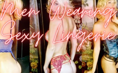 Men Wearing Lingerie